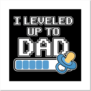 Leveled up to Dad Daddy Father Gift Birth Pregnant Posters and Art